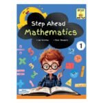 Step Ahead Mathematics Book 1 | NEP 2020 Aligned | With Lab Activities & Brain Stimulants | Class 1 Maths Textbook
