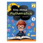 Step Ahead Mathematics Book 2 | NEP 2020 Based | Lab Activities & Brain Stimulants | Class 2 Maths Textbook